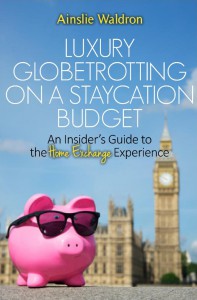 Luxury Globetrotting on a Staycation Budget | Cover Artwork